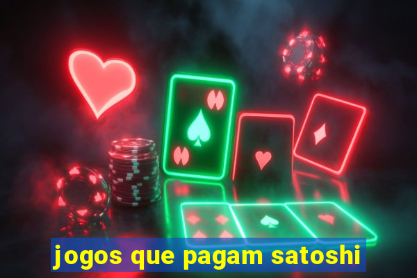 jogos que pagam satoshi